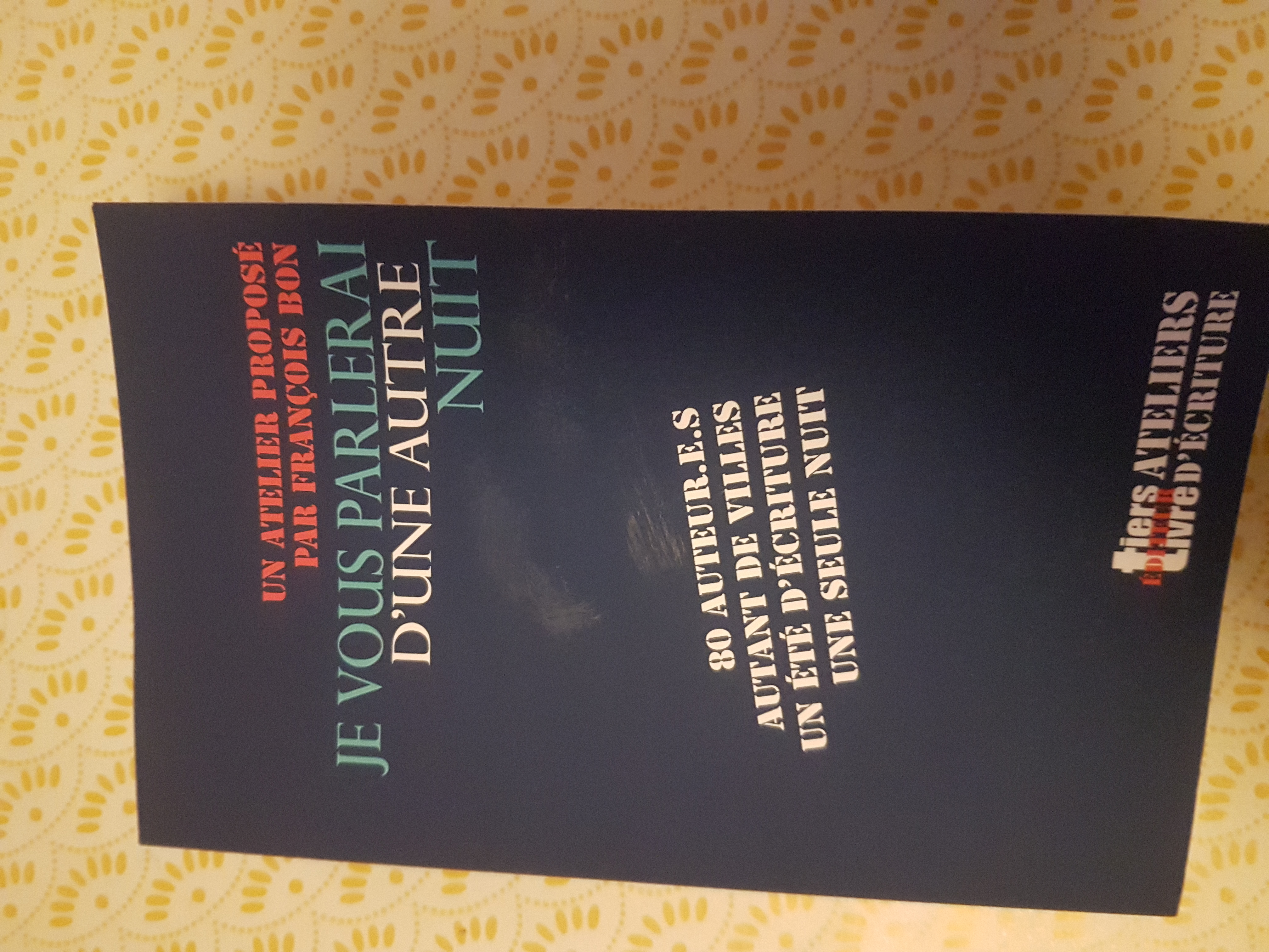 François Bon, Emmanuelle Cordoliani, nuit, Altelier d'écriture, TIers-Livre